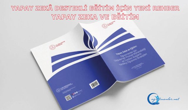 Yapay Zekâ Destekli Eğitim İçin Yeni Rehber Yayında