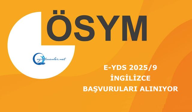 e-YDS 2025/9 (İngilizce): Başvuruları Alınıyor