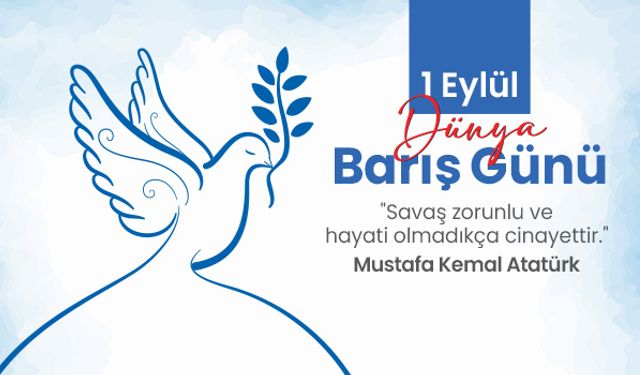 “Yurtta sulh, cihanda sulh!”