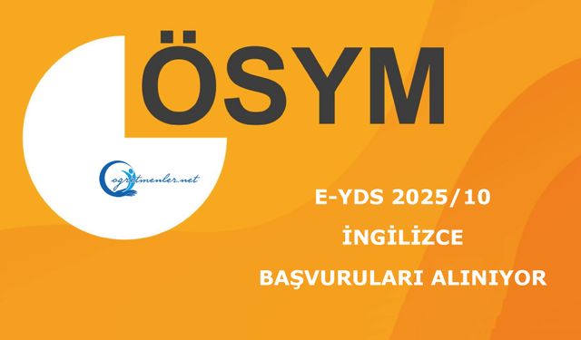 e-YDS 2025/10 (İngilizce): Başvuruları Alınıyor