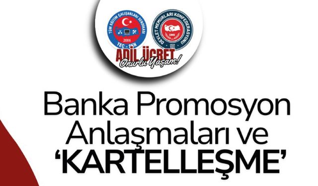 ‘Banka Promosyon Anlaşmaları Ve Kartelleşme!