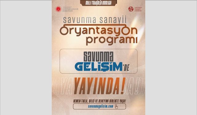 Savunma Sanayii Oryantasyon Programı