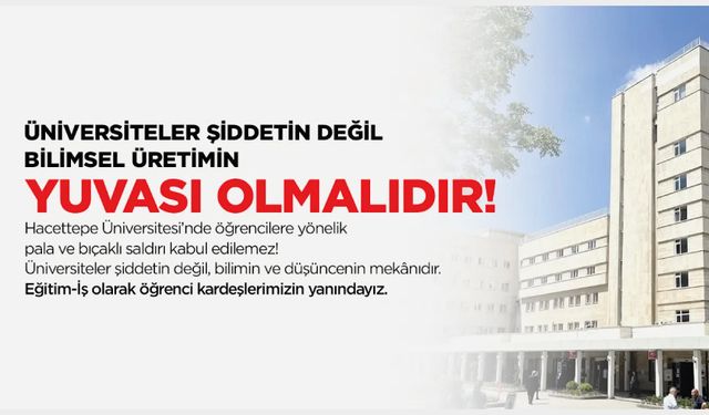 Üniversiteler Şiddetin Değil Bilimsel Üretimin Yuvası Olmalıdır!