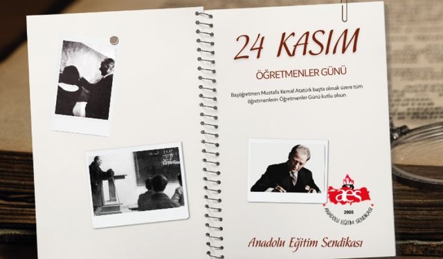 Kutlayalım. Ama önce Başöğretmenimizi anlayalım.