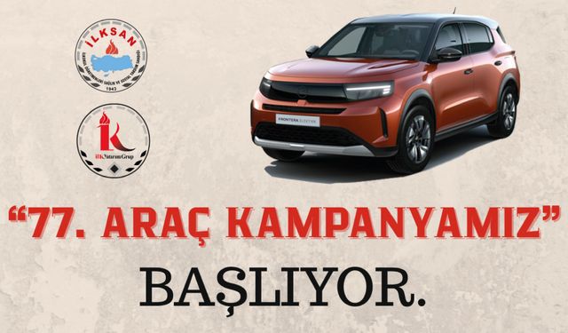İLKSAN 77. Araç Kampanyası