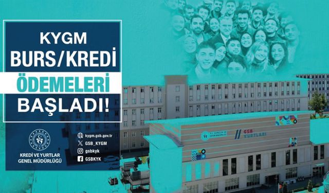 İlk Kez Burs/Kredi Alacak Öğrenciler İçin Ödemeler Başladı