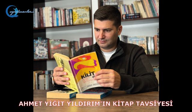 Ahmet Yiğit Yıldırım'ın Kitap Tavsiyesi