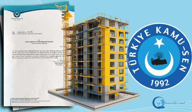 500 Bin Sosyal Konut Projesine Kamu Çalışanları Da Dahil Edilsin!