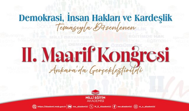 II. Maarif Kongresi Ankara'da gerçekleştirildi.