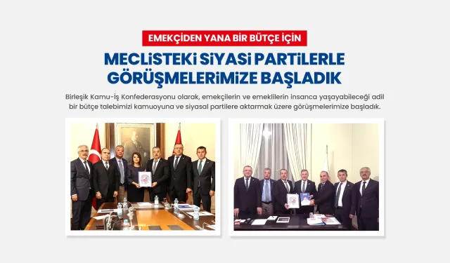 Emekçiden Yana Bir Bütçe İçin Meclisteki Siyasi Partilerle Görüşmelerimize Başladık