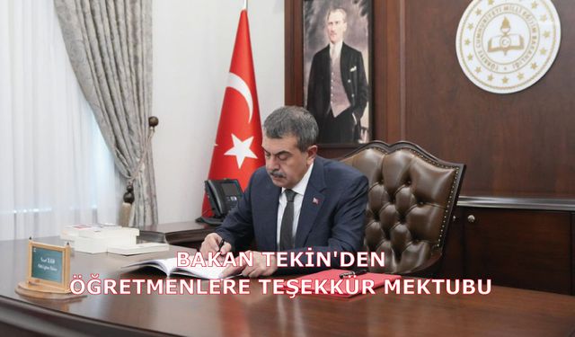 Bakan Tekin'den Öğretmenlere Teşekkür Mektubu