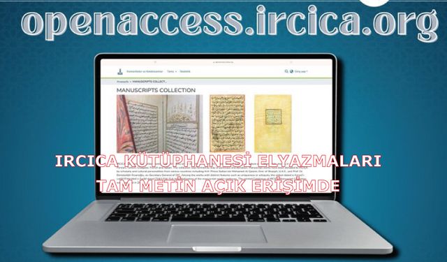 IRCICA Kütüphanesi elyazmaları tam metin açık erişimde