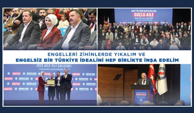 Engelleri Zihinlerde Yıkalım Ve Engelsiz Bir Türkiye İdealini Hep Birlikte İnşa Edelim