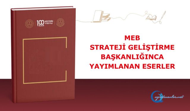 MEB Strateji Geliştirme Başkanlığınca yayımlanan eserler