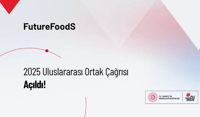 FutureFoodS 2025 Uluslararası Ortak Çağrısı Açıldı!