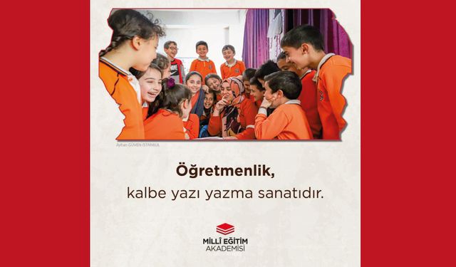 “Öğretmenlik, kalbe yazı yazma sanatıdır.”