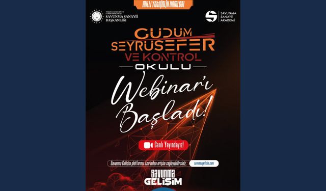 Güdüm Seyrüsefer ve Kontrol Okulu Webinar’ı Başladı!