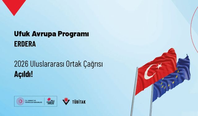 Ufuk Avrupa ERDERA Ortaklığı 2026 Uluslararası Ortak Çağrısı Açıldı!