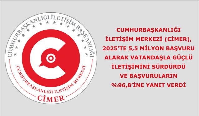CİMER'e 2025’te 5,5 milyon başvuru yapıldı