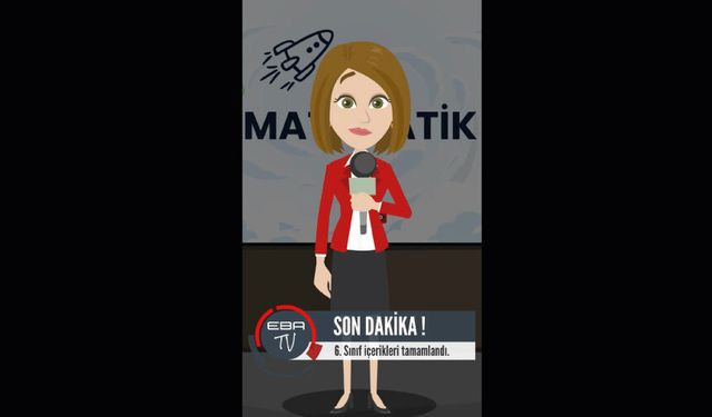 6. Sınıf Matematik Dersi İçerikleri EBA’da!