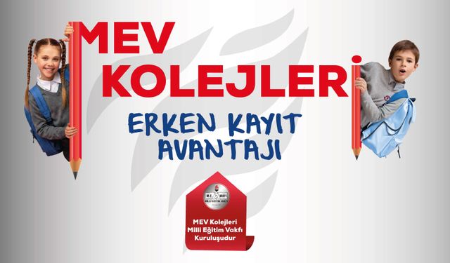 MEV Kolejleri Erken Kayıt Dönemi
