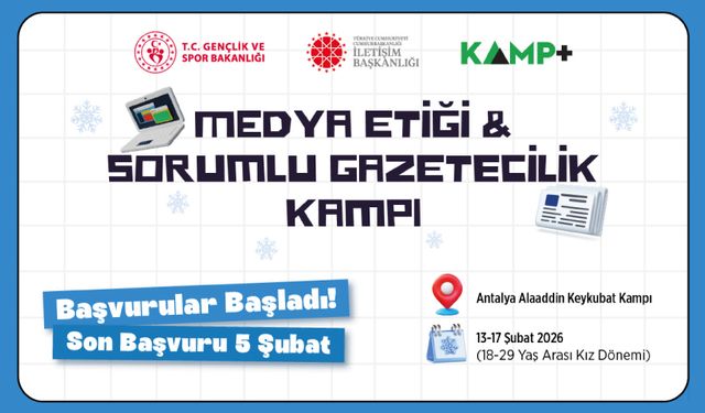 Kamp Medya Etiği ve Sorumlu Gazetecelik Kampı Başvuruları Başladı!