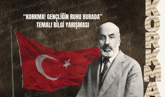 "Korkma! Gençliğin Ruhu Burada" Temalı Bilgi Yarışması Düzenleniyor