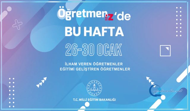 ÖğretmenİZ'de Bu Hafta