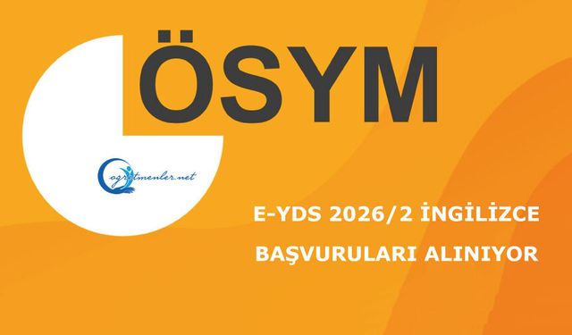 e-YDS 2026/2 İngilizce Başvuruları Alınıyor