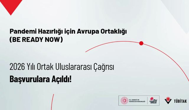 Pandemi Hazırlığı için Avrupa Ortaklığı (BE READY NOW) 2026 Yılı Ortak Uluslararası Çağrısı Başvurulara Açıldı!