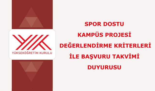 Spor Dostu Kampüs Projesi Değerlendirme Kriterleri ile Başvuru Takvimi Duyurusu