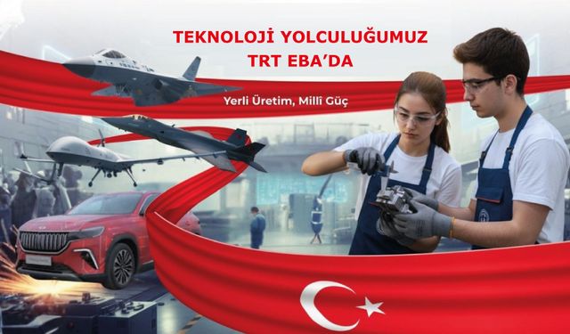 Yerli ve Millî Teknoloji Hamlelerimiz, “Teknoloji Yolculuğumuz” ile Ekranlarda!