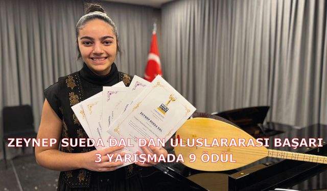 Zeynep Sueda Dal'dan uluslararası başarı: 3 yarışmada 9 ödül