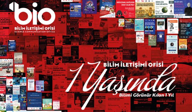 Bilim İletişimi Ofisi 1 yaşında