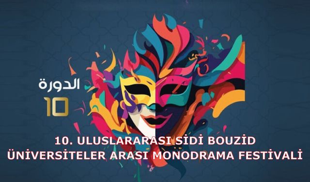 10. Uluslararası Sidi Bouzid Üniversiteler Arası Monodrama Festivali