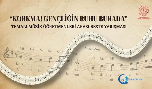 "Korkma! Gençliğin Ruhu Burada" Temalı Müzik Öğretmenleri Arası Beste Yarışması Sonuçları Belli Oldu