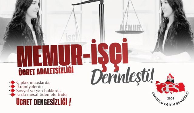 Memur-İşçi Ücret Adaletsizliği Derinleşti!
