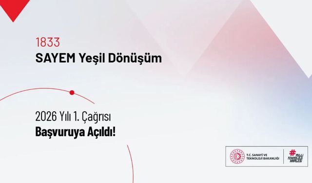 1833-SAYEM Yeşil Dönüşüm 2026 Yılı 1. Çağrısı Açıldı