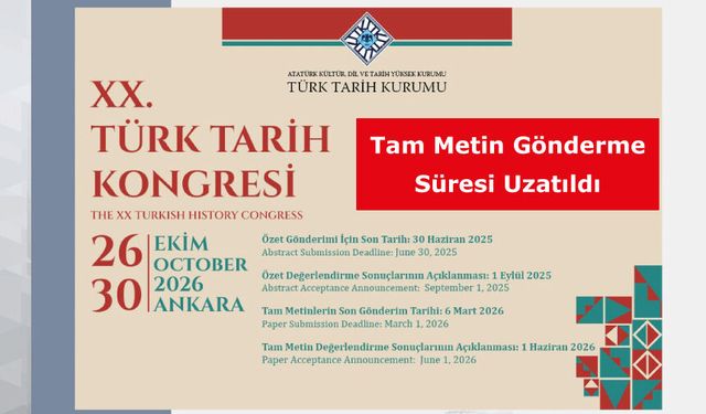 XX. Türk Tarih Kongresine Tam Metin Gönderme Süresi Uzatıldı