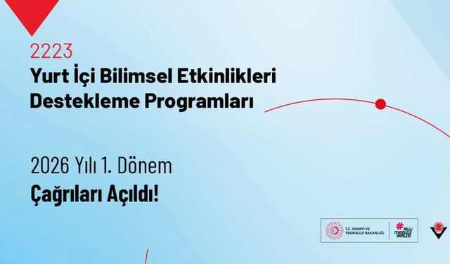 2223-Yurt İçi Bilimsel Etkinlikleri Destekleme Programları 2026 Yılı 1. Dönem Çağrıları Açıldı
