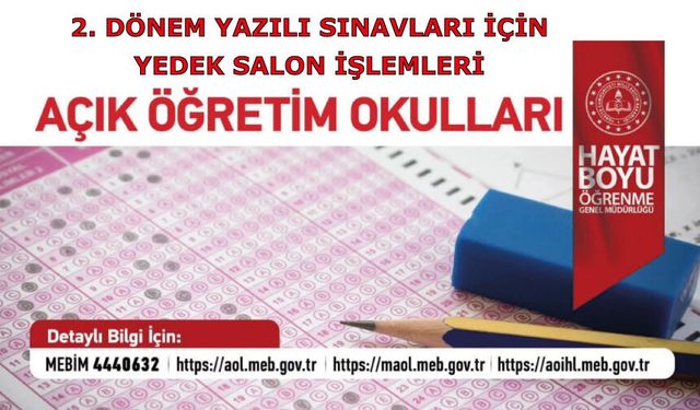 2025-2026 Eğitim Öğretim Yılı 2. Dönem Yazılı Sınavları İçin Yedek Salon İşlemleri