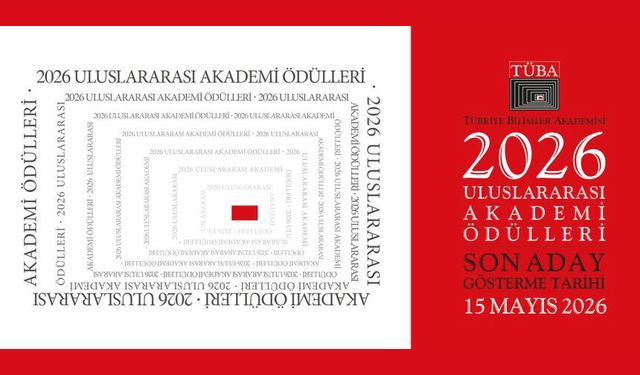 2026 Uluslararası TÜBA Akademi Ödülleri’ne Başvurular Başladı