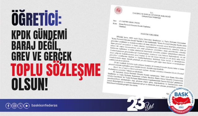 KPDK Gündemi Baraj Değil, Grev Ve Gerçek Toplu Sözleşme Olsun
