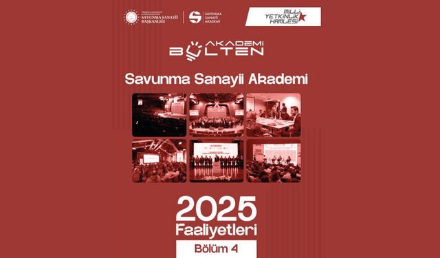 Savunma Sanayii Akademi 2025 Faaliyetleri – Bölüm 4