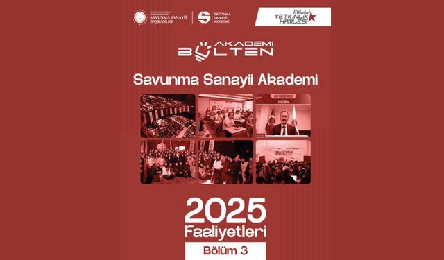 Savunma Sanayii Akademi 2025 Faaliyetleri – Bölüm 3