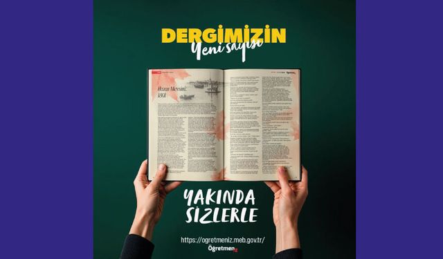 ÖğretmenİZ dergisinin yeni sayısı yakında sizlerle!