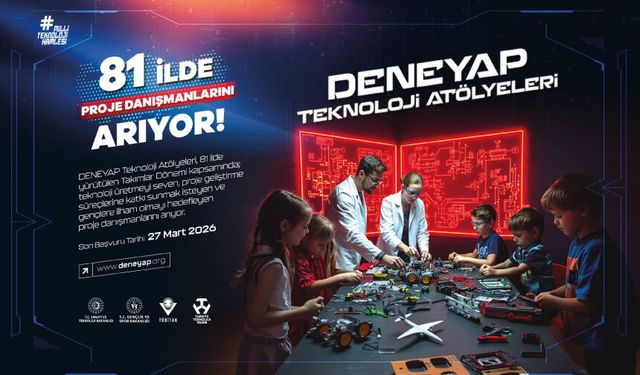DENEYAP Teknoloji Atölyeleri Proje Danışmanı Başvuruları Başladı
