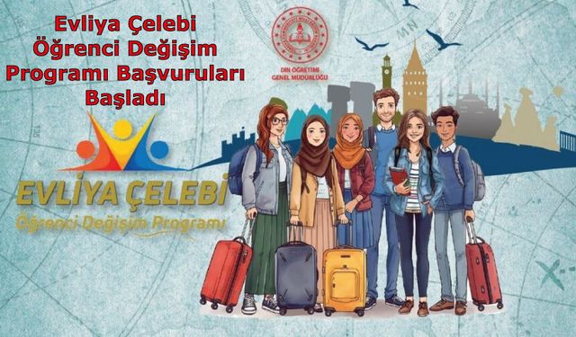 Evliya Çelebi Öğrenci Değişim Programı Başvuruları Başladı