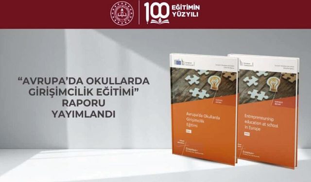Anasayfa     Haberler  "Avrupa'da Okullarda Girişimcilik Eğitimi" Raporu Yayımlandı