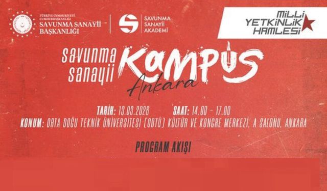 Savunma Sanayii Kampüs – Ankara durağımızın program akışı sizlerle
